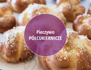 Darmowy prosty tutorial jak wyrobić idealne ciasto drożdżowe na chałki i brioszki